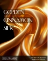 Cera Master® Golden Cinnamon Silk Fragrance Oil